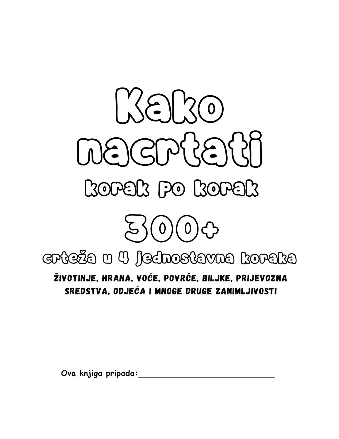 Kako nacrtati korak po korak